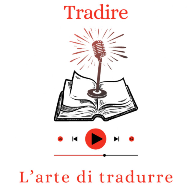 Podcast Tradire L'arte di tradurre